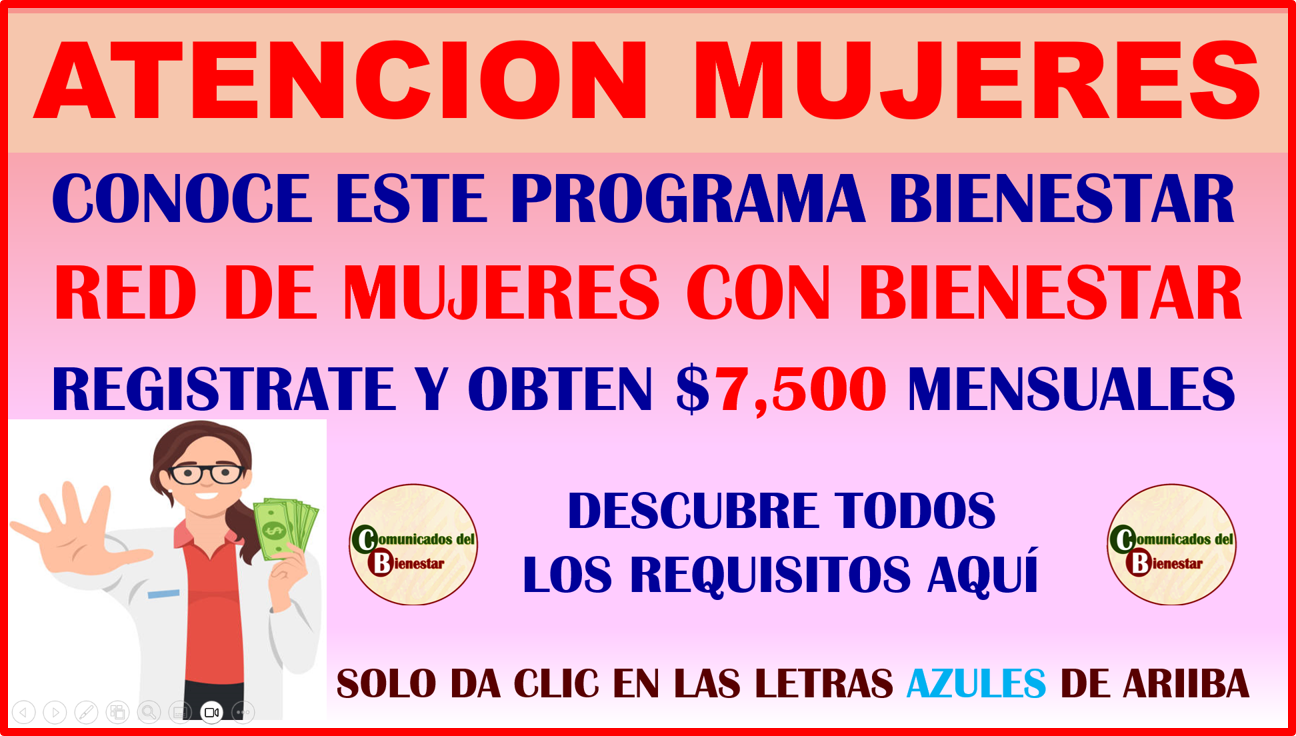 GRANDES NOTICIAS PARA TODAS LAS MUJERES, CONOCE Y REGISTRATE A ESTE PROGRAMA BIENESTAR CONOCIDO COMO RED DE MUJERES BIENESTAR 2024 Y RECIBE $7,500 MENSUALES