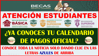 ATENCIÓN ESTUDIANTES BENEFICIARIOS DE BECAS BENITO JUAREZ CONOZCAN EL CALENDARIO OFICIAL DE PAGOS