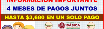 ATENCION BENEFICIARIOS DE BECAS BENITO JUAREZ TU PRIMER PAGO AL DOBLE $3,680 DE PAGO EN TU PROXIMO DEPOSITO