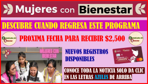 EXELENTES NOTICIAS PARA TODAS LAS MUJERES DEL PAIS PUES TU PROGRAMA DE MUJERES CON BIENESTAR REGRESA ESTE 15 DE JULIO CON GRANDES BENEFICIOS