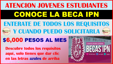 ATENCIÓN JOVENES ESTUDIANTES CONOZCAN LA BECA IPN QUE TE OFRECE UN APOYO ECONOMICO DE $6,000 PESOS PARA LA CONTINUIDAD DE TU ESTUDIO