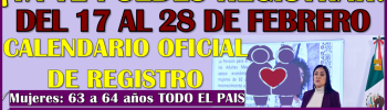 Si tienes entre 60 a 64 años REGISTRASTE en la Pensión Mujeres Bienestar ¡Ya está disponible el Calendario de Registro!