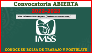 Conoce las Convocatorias disponibles 2022 -2023 del IMSS