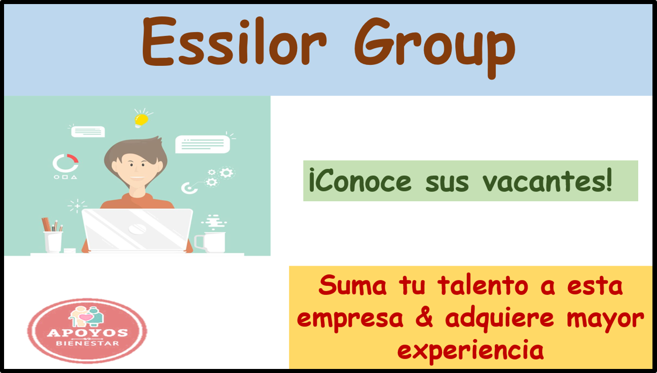 Essilor Group Conoce sus oportunidades laborales ¡Que esperas para unirte al equipo de trabajo!