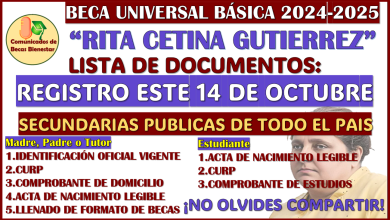 ¡ATENCIÓN SECUNDARIAS! documentos para el registro de la nueva Beca Universal Rita Cetina Gutierrez 2024-2025