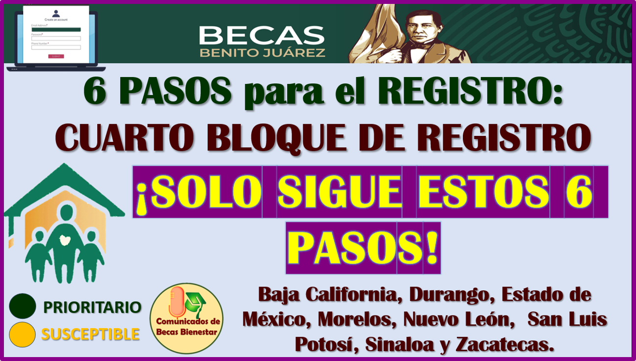 ¡ATENCIÓN PADRES DE FAMILIAS! Comienza el CUARTO BLOQUE de registro para las Becas Benito Juárez Nivel Básico