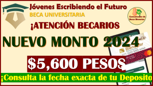 Becas Benito Juárez: Jóvenes Escribiendo el Futuro, tiene nuevo aumento en este año 2024, aquí toda la información