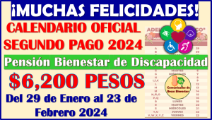 Pensión Bienestar de Discapacidad: CALENDARIO OFICIAL de PAGOS DOBLES 2024, aquí te los mostramos