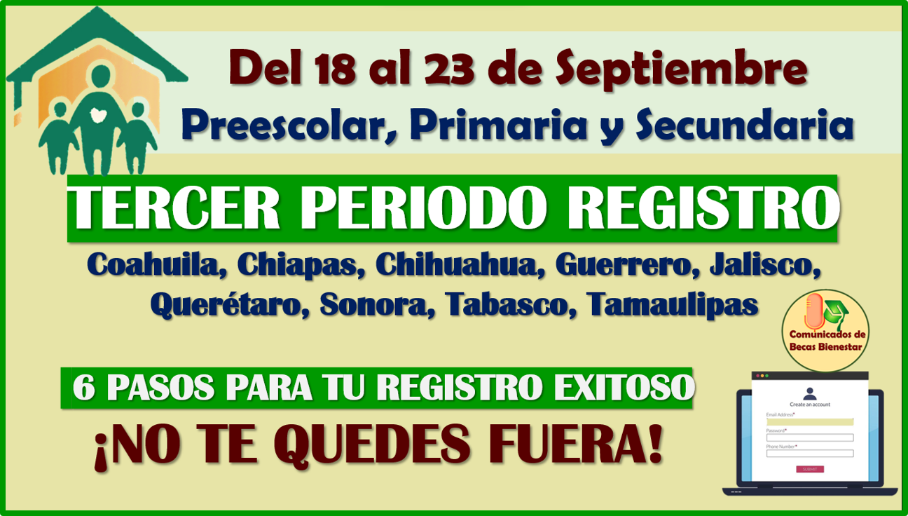 TERCERA ETAPA DE REGISTRO, estos son los 6 PASOS: Becas Benito Juárez 2023-2024