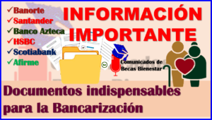 Programas del Bienestar: Presenta estos DOCUMENTOS para tu Bancarización