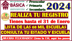 Tienes hasta el 31 de Enero 2024 para que formes parte del Programa Becas Benito Juárez Nivel Básica