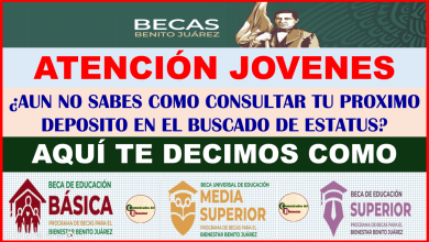 ATENCIÓN JOVENES BENEFICIARIOS DE BECAS BENITO JUAREZ DESCUBRE COMO CONSULTAR CUANDO ES TU SEGUNDO PAGO CON EL BUSCADOR DE ESTATUS