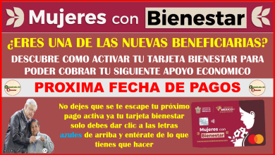 ATENCIÓN INFORMACION IMPORTANTE PARA TODAS LAS NUEVAS BENEFICIARIAS DEL PROGRAMA MUJERES CON BIENESTAR DESCUBRE COMO ACTIVAR TU NUEVA TARJETA BANCARIA PARA PODER COBRAR TU APOYO ECONOMICO