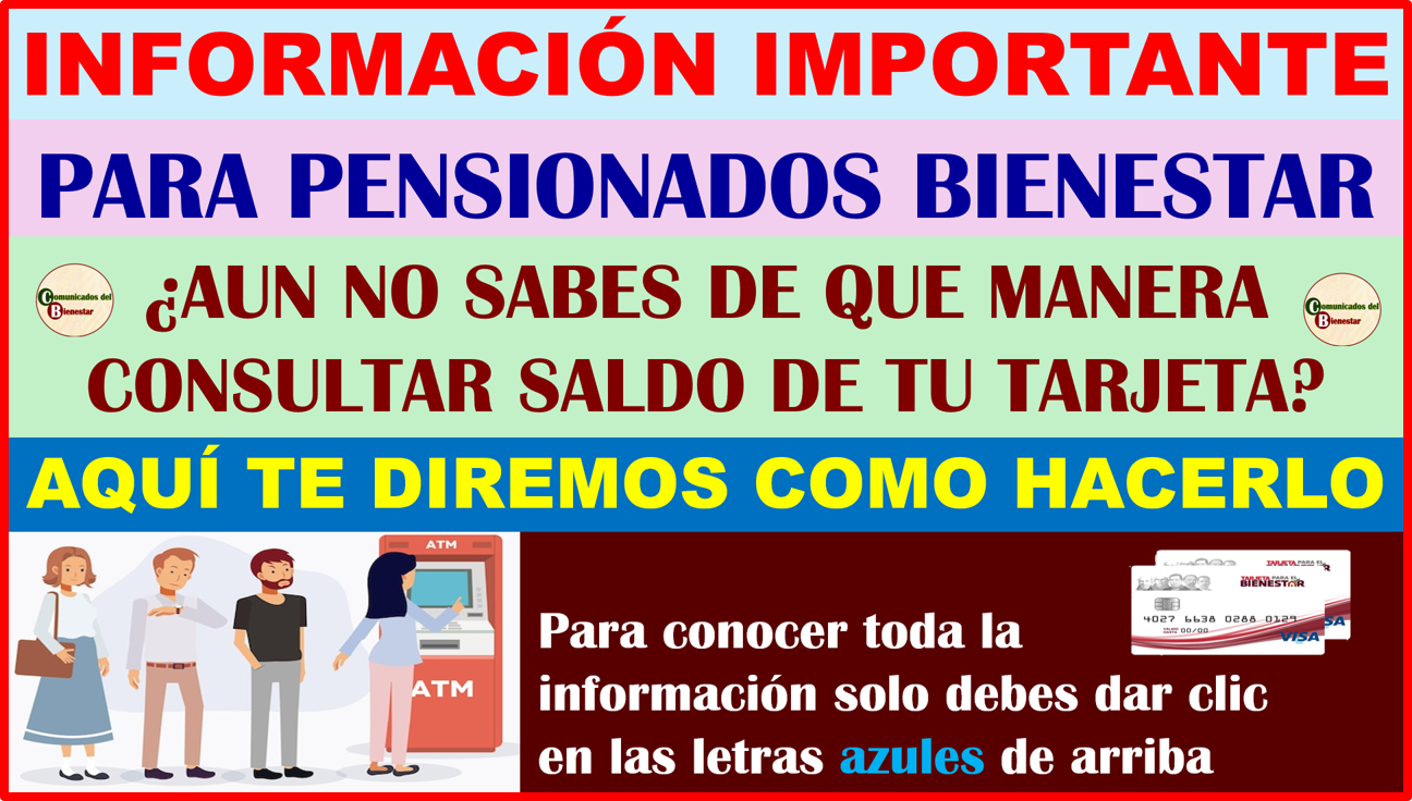 ATENCIÓN PENSIONADOS DE ESTA FORMA PUEDES CONSULTAR EL SALDO DE TU TARJETA BIENESTAR