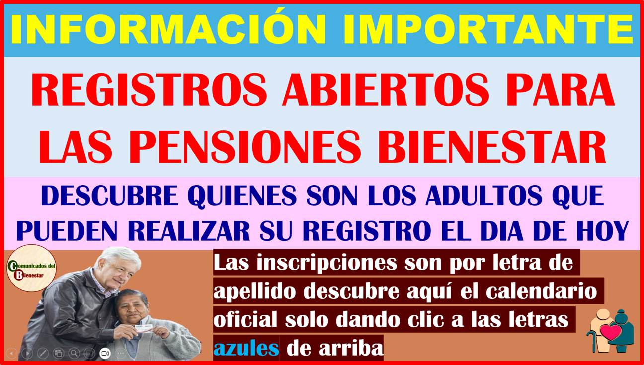 ATENCIÓN ADULTO MAYOR ENTERATE DE QUIENES PUEDEN REALIZAR SU REGISTRO EL DIA DE HOY