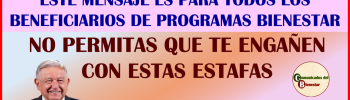 COMUNICADO URGENTE LA SECRETARIA DEL BIENESTAR ALERTA ATODOS SUS BENEFICIARIOS