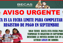 NOTICIA URGENTE PARA TODOS LOS PADRES DE FAMILIA O TUTORES ESTA ES LA FECHA LIMITE PARA COMPLETAR EL REGISTRO DE PAGO EN SEPTIEMBRE