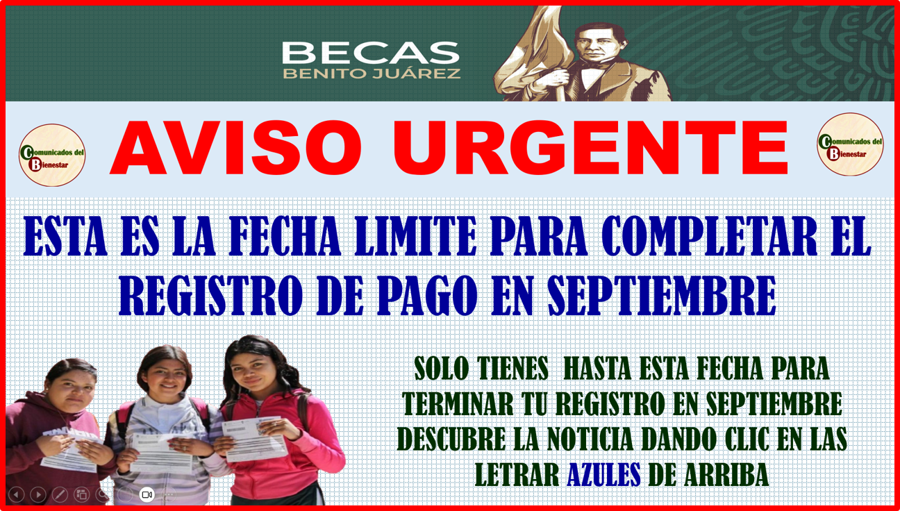 NOTICIA URGENTE PARA TODOS LOS PADRES DE FAMILIA O TUTORES ESTA ES LA FECHA LIMITE PARA COMPLETAR EL REGISTRO DE PAGO EN SEPTIEMBRE