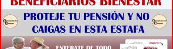 ATENCION INFORMACION IMPORTANTE PARA TODOS LOS BENEFICIARIOS BIENESTAR ¡¡NO TE DEJES ESTAFAR!!