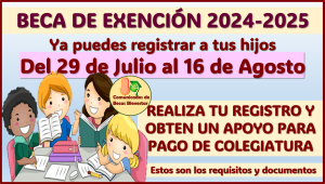 Comienza el REGISTRO de las Becas SEIEM de Exención para el Nuevo Ciclo Escolar 2024-2025