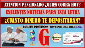 ATENCION PENSIONADOS BIENESTAR ENTERATE QUIENES SON LOS AFORTUNADOS EN COBRAR SU PENSION EL DIA DE HOY LUNES 8 DE JULIO 2024