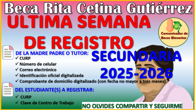 ¡Últimos días! se agota el tiempo para registrar a tus hijos: Beca Rita Cetina Gutierrez 2025-2026