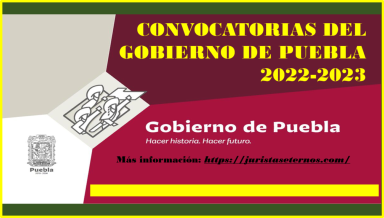 Conoce y postÃºlate en las Convocatorias del Gobierno Puebla 2022-2023