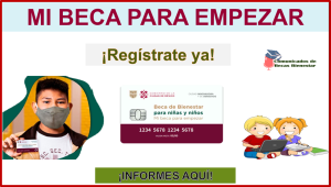 Mi Beca Para Empezar, te damos información de los requisitos aquí