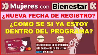 ATENCION MUJERES CON BIENESTAR CUANDO ABREN LOS NUEVOS REGISTROS