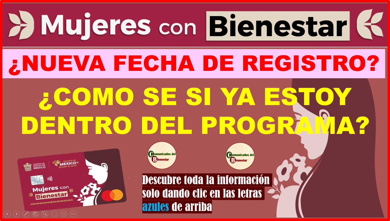 ATENCION MUJERES CON BIENESTAR CUANDO ABREN LOS NUEVOS REGISTROS