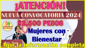 ¡ATENTOS AL REGISTRO! Mujeres con Bienestar, segunda convocatoria aquí todos los detalles