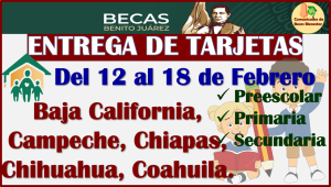 Estos estados reciben su Tarjeta del Bienestar en esta nueva lista semanal: Becas Benito Juárez Nivel Básico