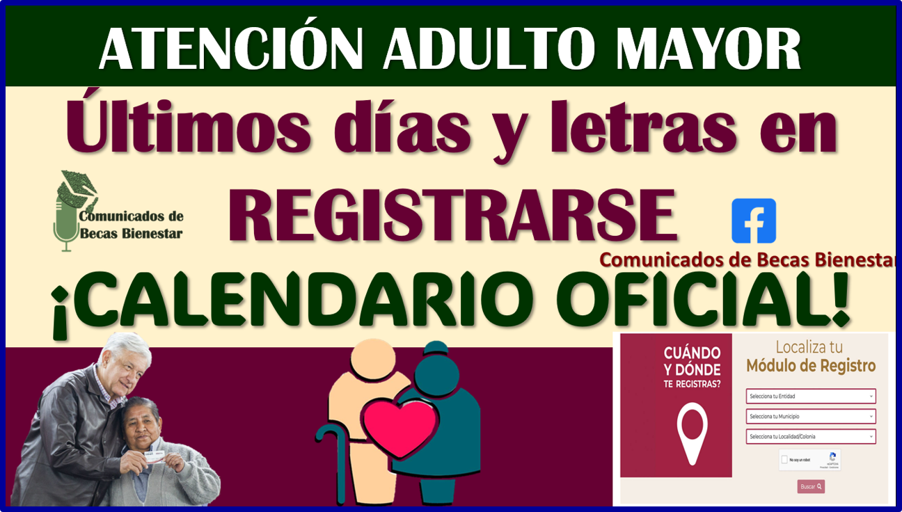 ¡ÚLTIMOS DÍAS Y LETRAS DE REGISTRO! Obtén 6 mil pesos: Pensión Bienestar del Adulto Mayor