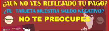 ATENCION MUJERES CON BIENESTAR ESTO ES LO QUE DEBES HACER EN CASO DE QUE TU TARJETA MUESTRE UN SALDO NEGATIVO