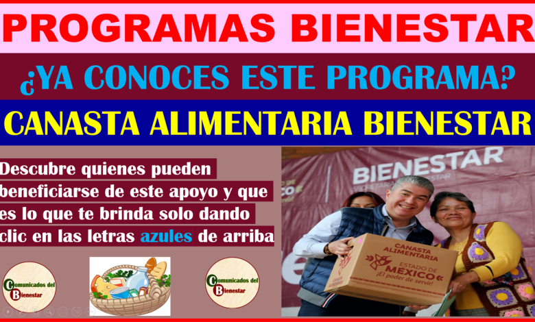 ATENCION BENEFICIARIOS CONOZCAN EL PROGRAMA DE CANASTA ALIMENTARIA EDOMEX ¿COMO PUEDES SABER SI ERES UNA BENEFICIARIA DE ESTE PROGRAMA?