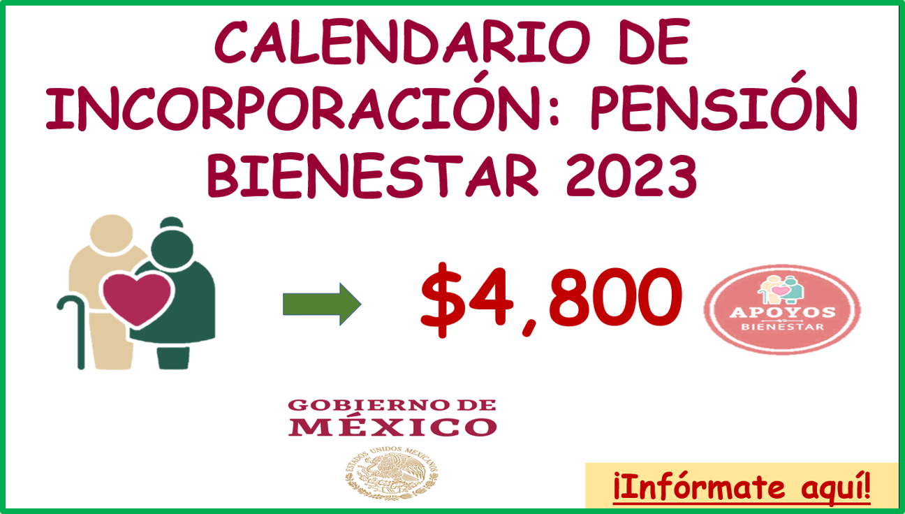 Pensión Bienestar 2023: ¡Así queda el CALENDARIO DE INCORPORACIÓN!