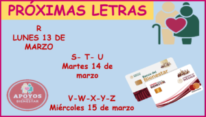 Pensión Bienestar 2023: ¿Qué letras les toca recibir? Pago del 13 al 15 de marzo del 2023, Te damos información.