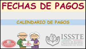 ¡Consulta las fechas de deposito para 2023: Calendario de pagos Pensión ISSSTE