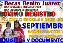 Documentos para tu PROXIMO REGISTRO para la Beca Benito Juarez Media Superior 2025-2026