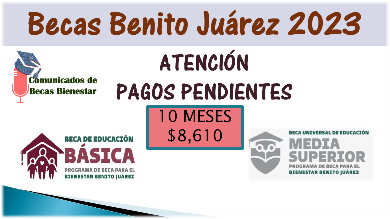 ¿Qué alumnos serán los que recibirán 10 meses de pago durante el mes de JULIO?, lee el artículo, podrías ser tú: La Becas Benito Juárez
