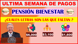 ATENCION PENSIONADOS BIENESTAR ESTA ES LA ¡¡ULTIMA SEMANA DE PAGOS!! PRESTA MUCHA ATENCION Y NO DEJES QUE TU PAGO SE TE ESCAPE AQUI TE CONTAMOS QUIENES SON LOS ULTIMOS EN COBRAR SU PENSIÓN BIENESTAR