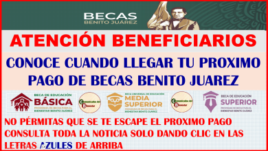 ATENCION BENEFICIARIOS DE BECAS BENITO JUAREZ CONOCE LA FECHA DE TU SEGUNDO PAGO DE LA BECA EN ESTE AÑO