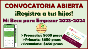 SOLICITA el Programa de Mi Beca para Empezar 2023-2024, siguiendo estos pasos