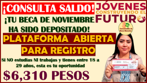 ¡CONSULTA SALDO! ya está el deposito en tu tarjeta: Jóvenes construyendo el Futuro aquí todos los detalles