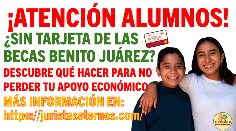 ¿Sin tarjeta de las becas Benito Juárez? Descubre qué hacer para no perder tu apoyo económico