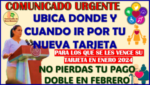 Del 20 al 31 de Enero ya puedes pasar por tu nueva Tarjeta del Bienestar si vence este Enero 2024: Pensiones del Bienestar