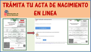 ¿Te urge una acta de nacimiento tuya? Si naciste en algunos de estos estados puedes tramitarla por internet