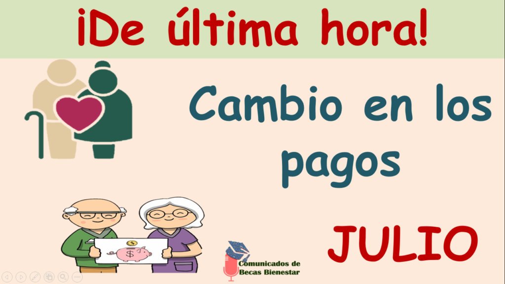 Pensión Bienestar 2023: ¡YA ES OFICIAL!, se vienen cambios para TODOS los beneficiarios en JULIO| Esto debes saber