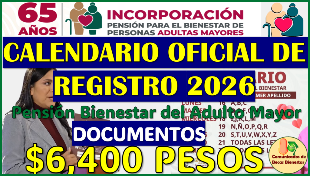 ≫ Calendario Oficial para el REGISTRO para la Pensión Bienestar del ...