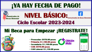 PRIMER DEPOSITO de Mi Beca para Empezar Ciclo Escolar 2023-2024, aquí todos los detalles